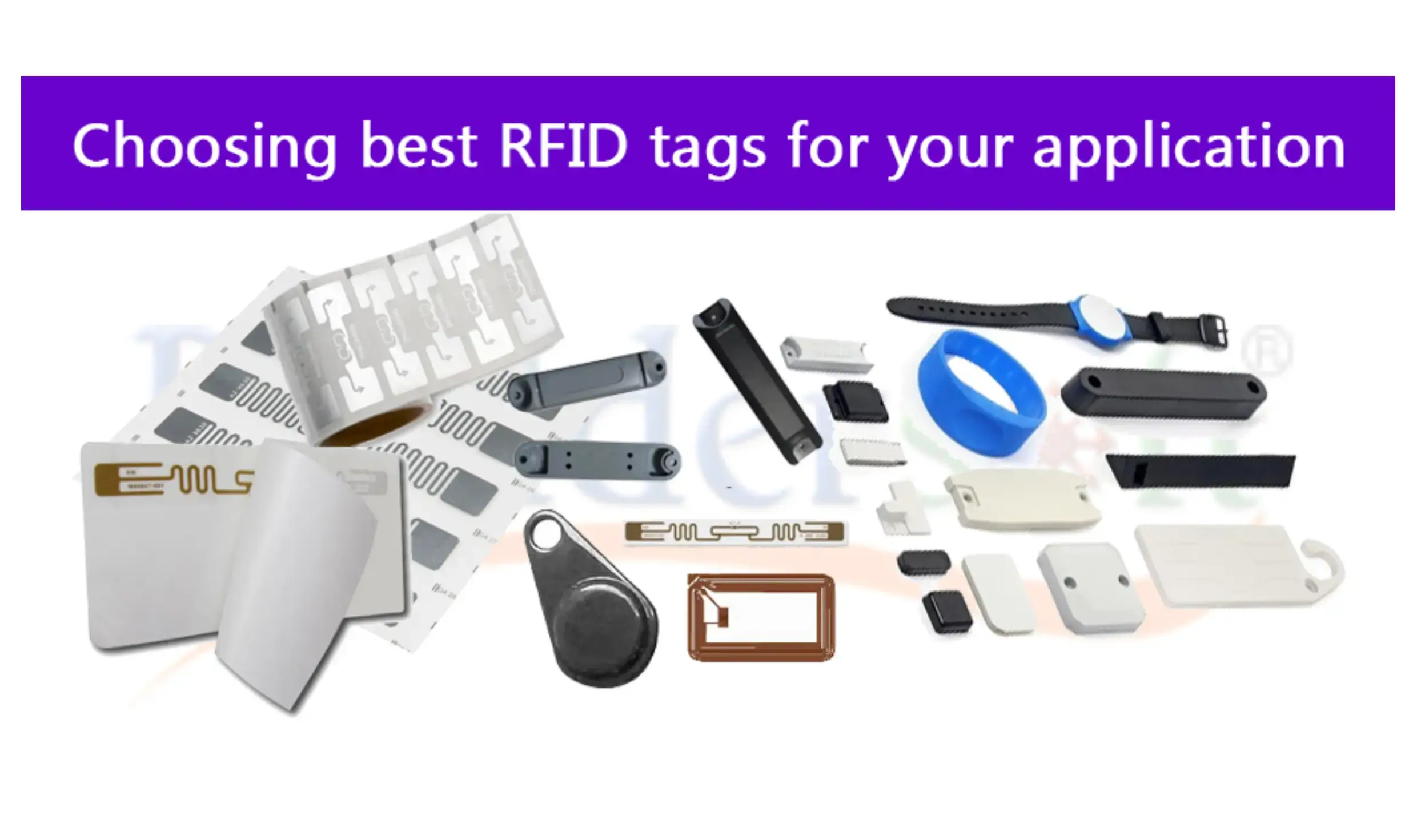Choosing Best RFID Tags For Your Application: Criteria And Step By Step Guide.