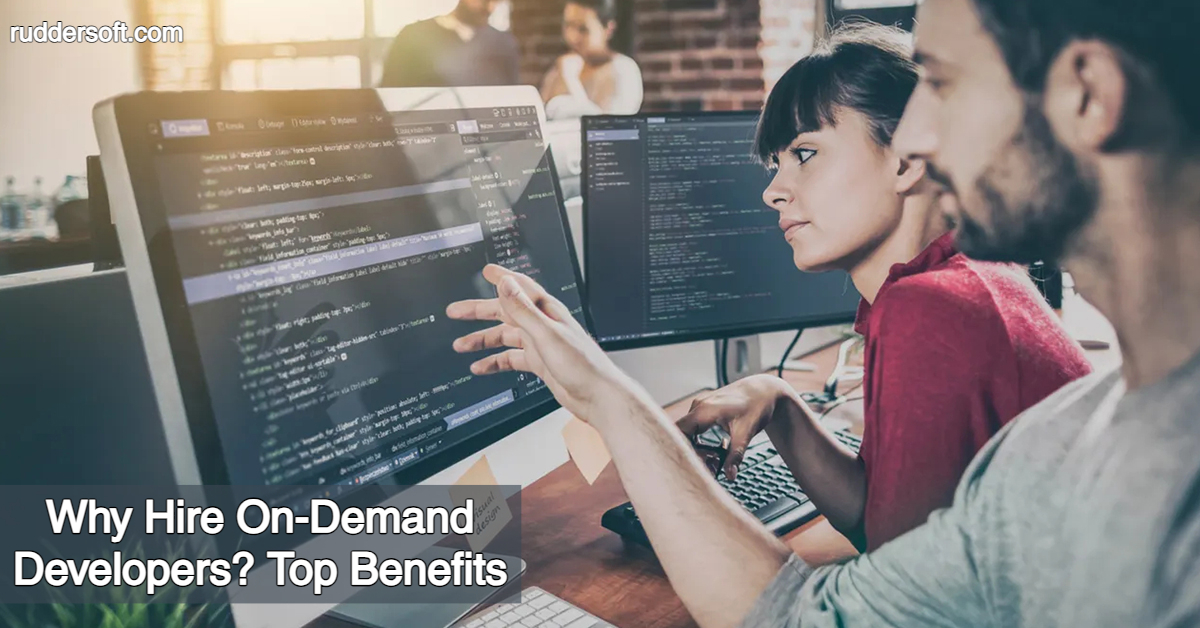 Why Hire On-Demand Developers? Top Benefits
